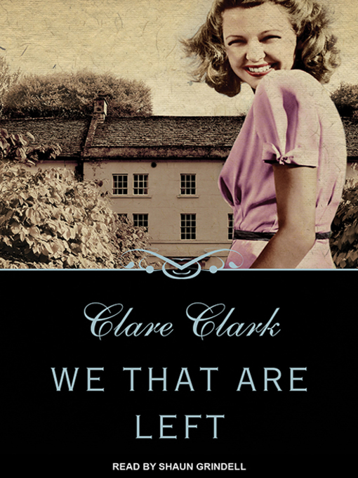Title details for We That Are Left by Clare Clark - Available